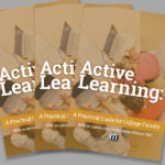 Active Learning: A Practical Guide for College Faculty