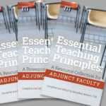 Essential Teaching Principles: A Resource Collection for Adjunct Faculty