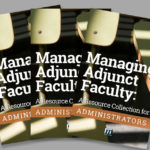 Managing Adjunct Faculty: A Resource Collection for Administrators