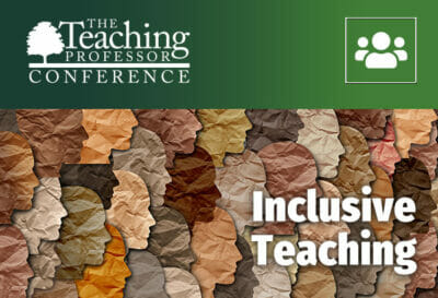 Teaching Professor Conference 2021 On-Demand: Inclusive Teaching