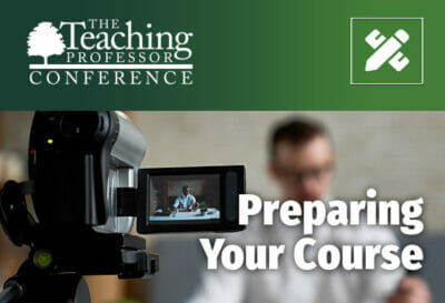 Teaching Professor Conference 2021 On-Demand: Preparing Your Course