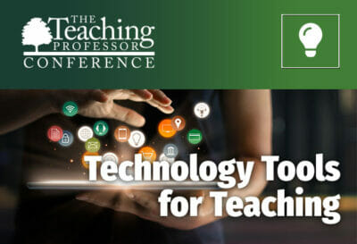 Teaching Professor Conference 2021 On-Demand: Technology Tools for Teaching