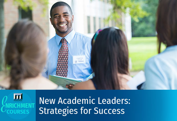 New Academic Leaders: Strategies for Success