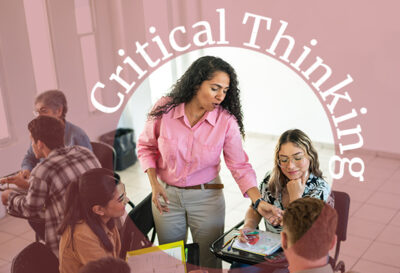 How We Can Help Our Students Become Better Critical Thinkers, and Why It Matters